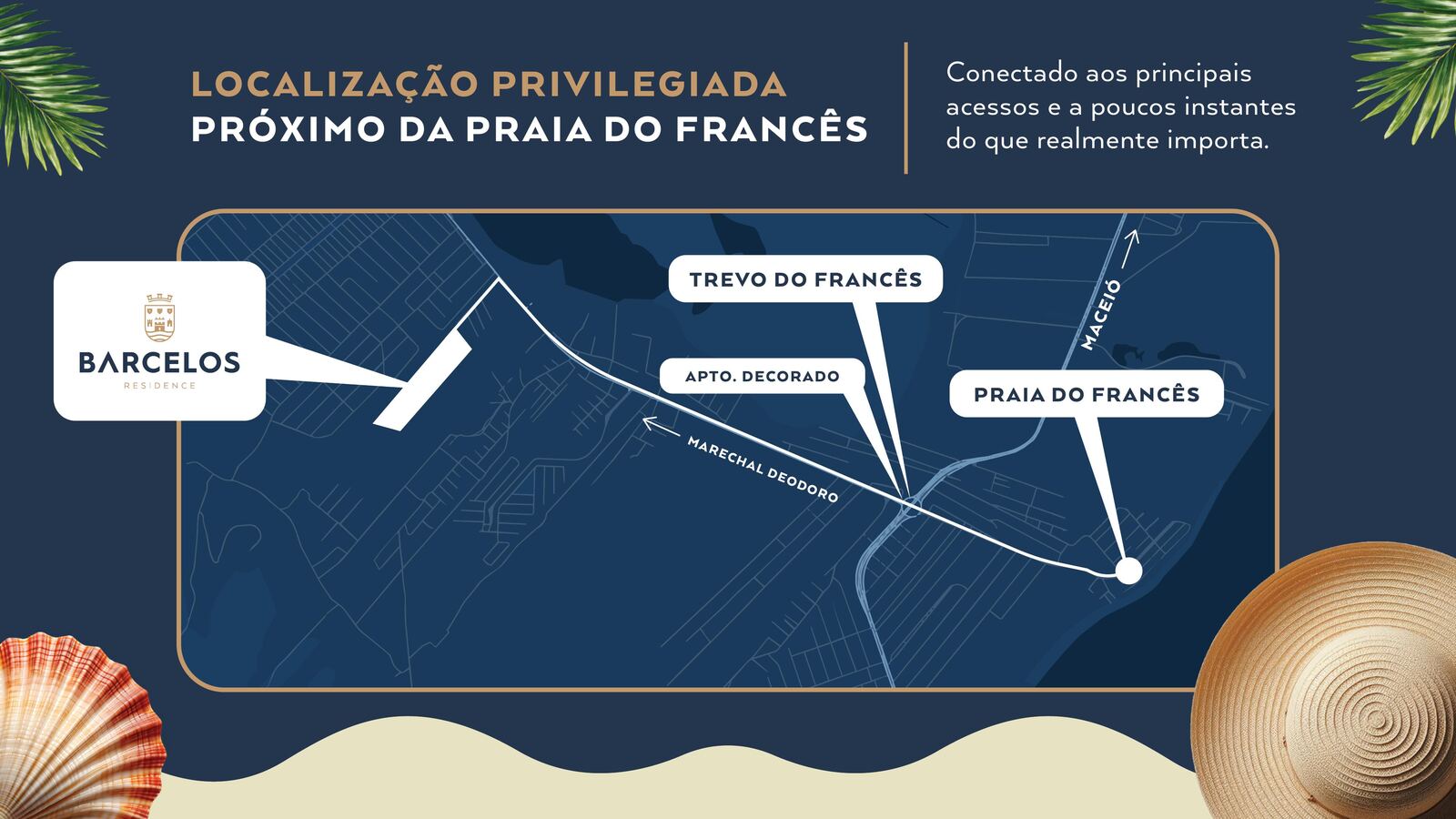 Mapa de localização do Barcelos Residence próximo ao Trevo do Francês e à Praia do Francês